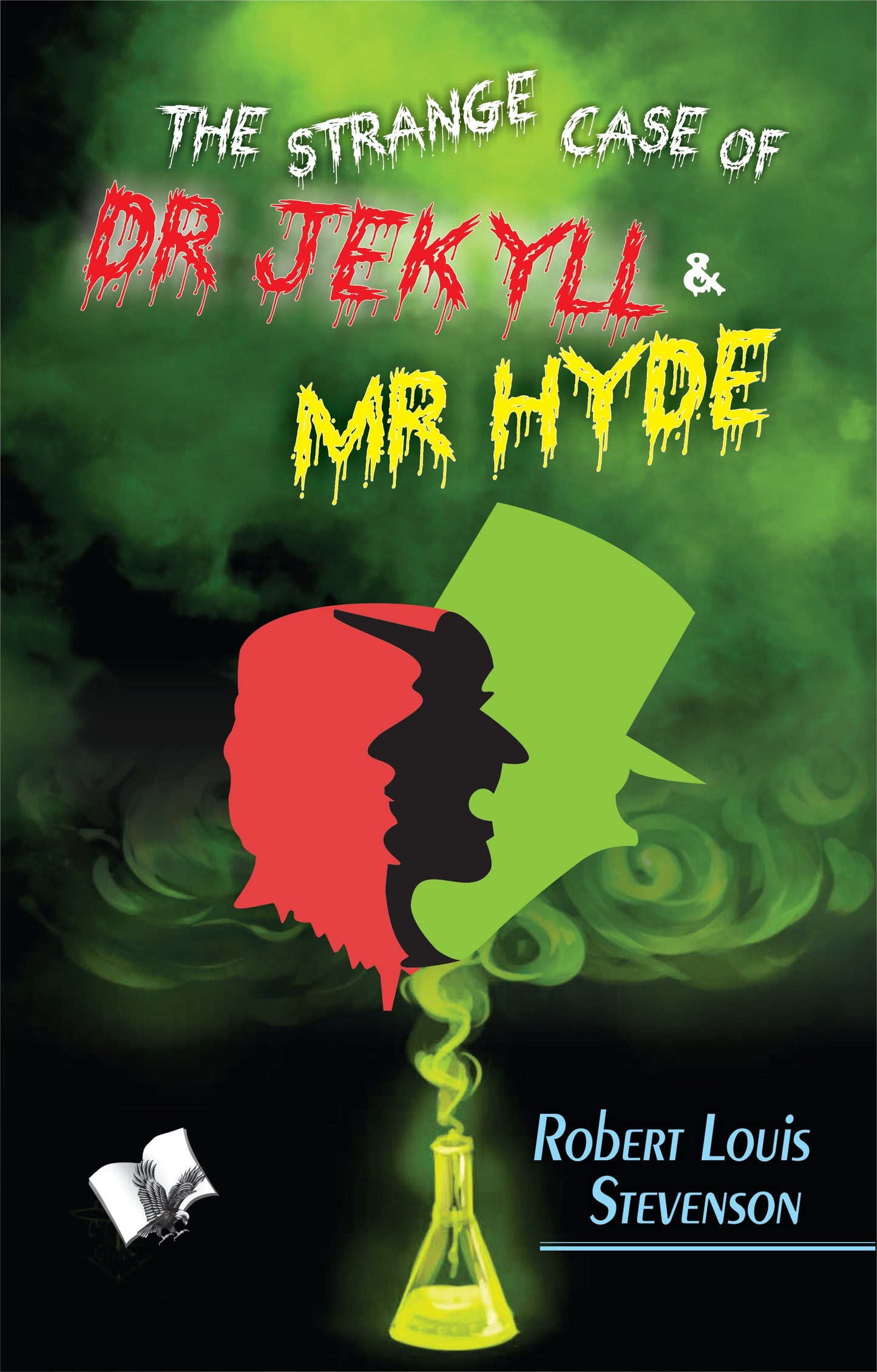 The strange Case of Dr Jekyll and Mr. Hyde by Robert Louis Stevenson