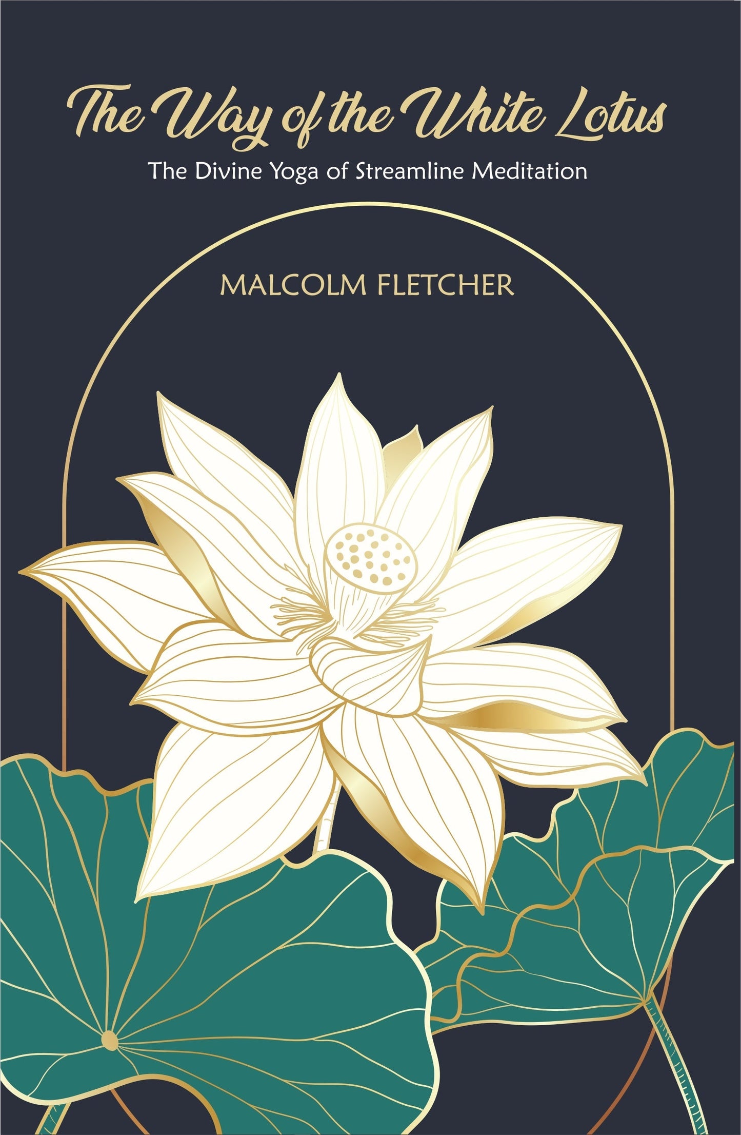 The Way of the White Lotus - Malcolm Fletcher
