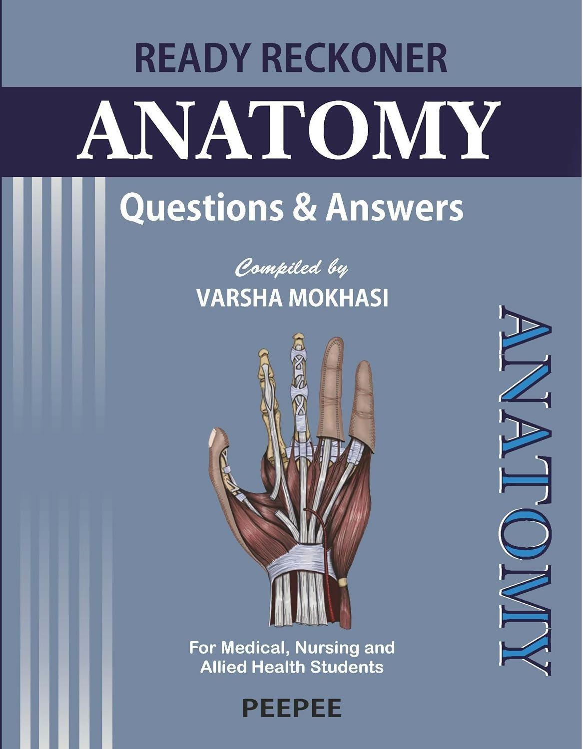 Ready Reckoner Anatomy-Mokhasi, Varsha