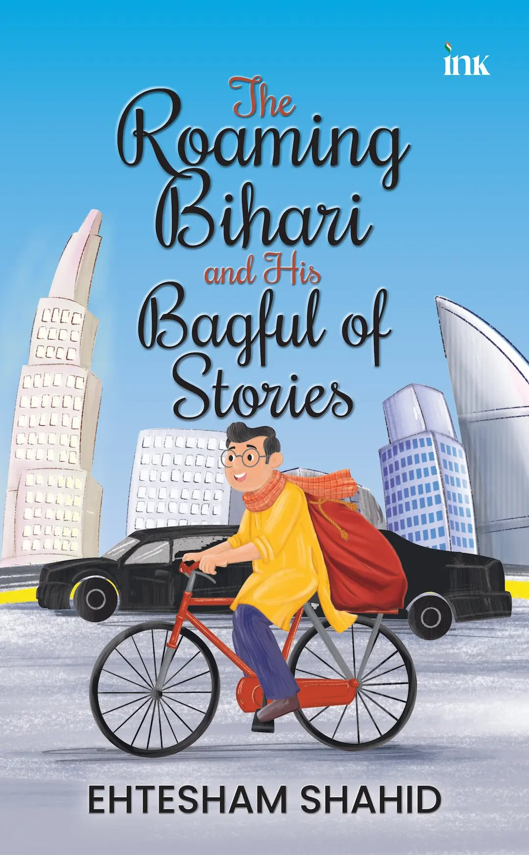 BluOne Ink The Roaming Bihari and His Bagful of Stories by Ehtesham Shahid