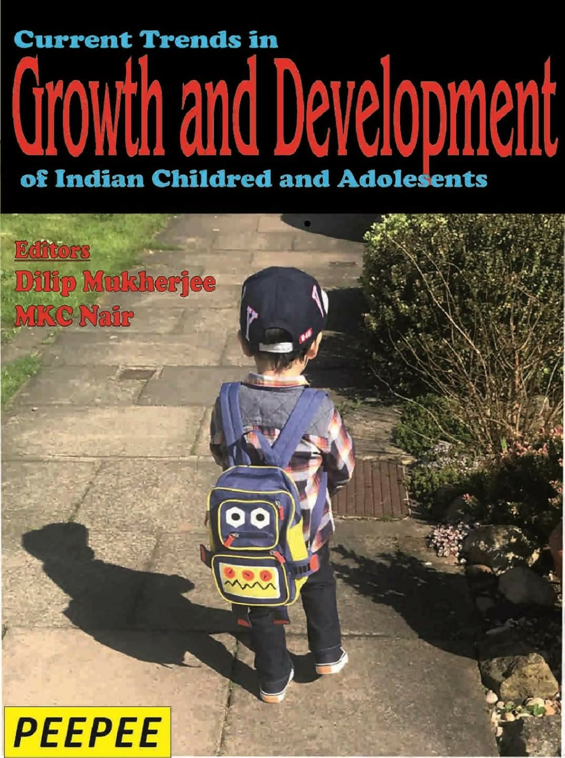 Growth And Development Of Children And Adolescents-Mukherjee, K, Dilip