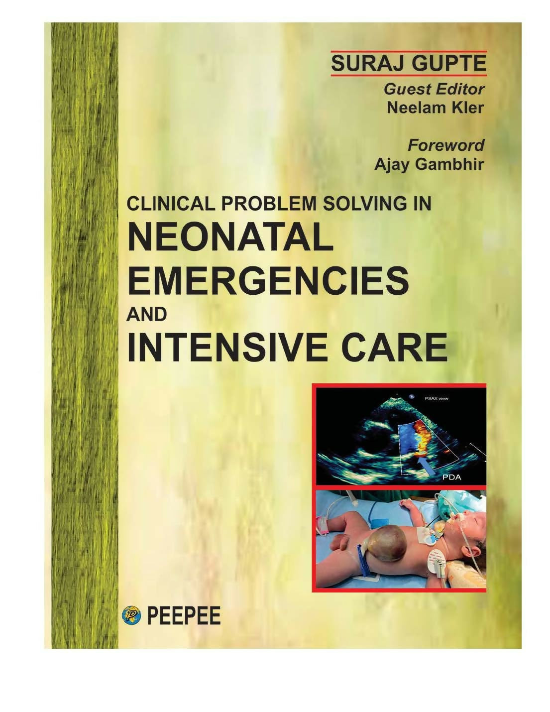 Clinical Problem Solving In Neonatal Emergencies And Intensive Care-Gupte, Suraj