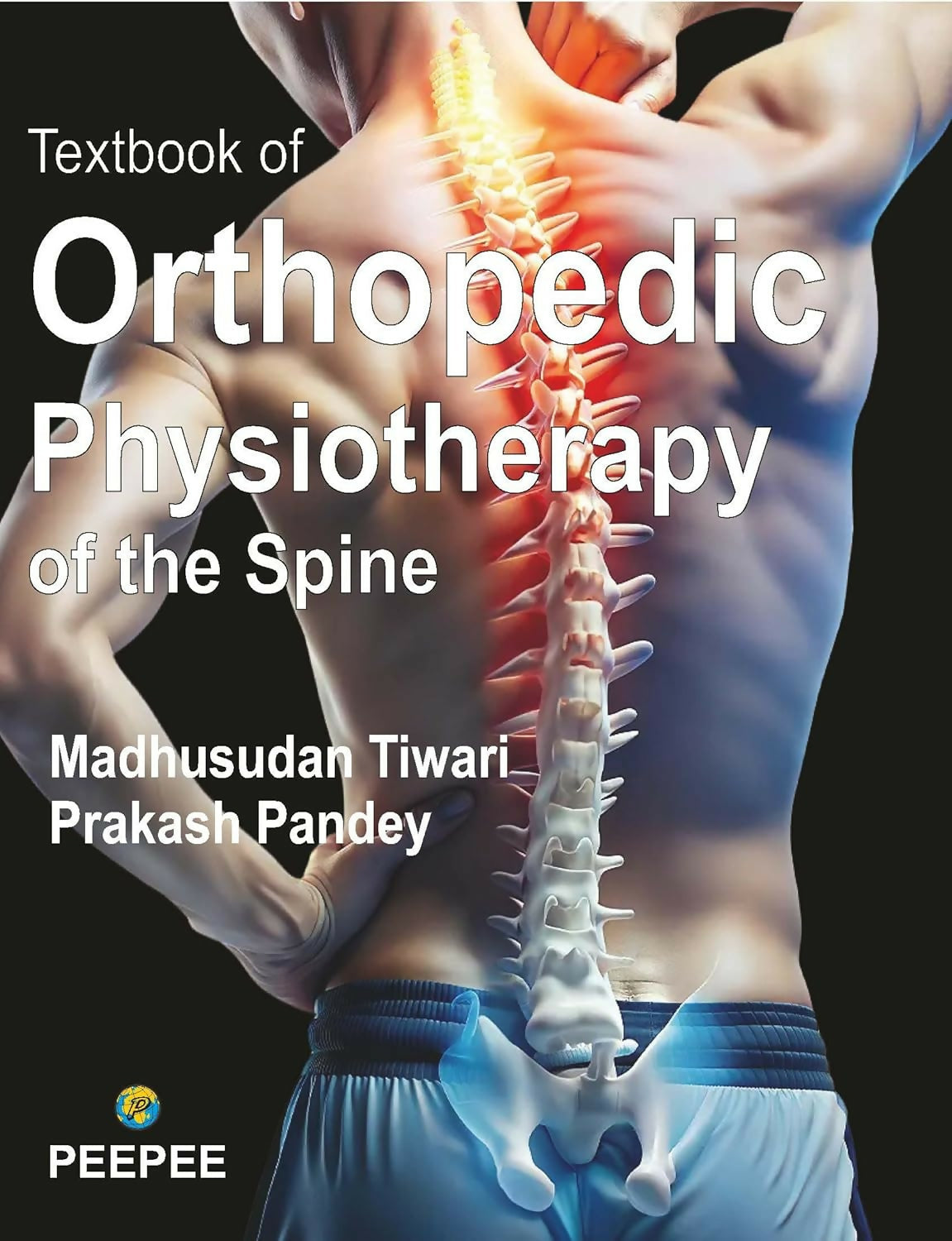 Textbook Of Orthopedic Physiotherapy Of The Spine-Madhusudan Tiwari