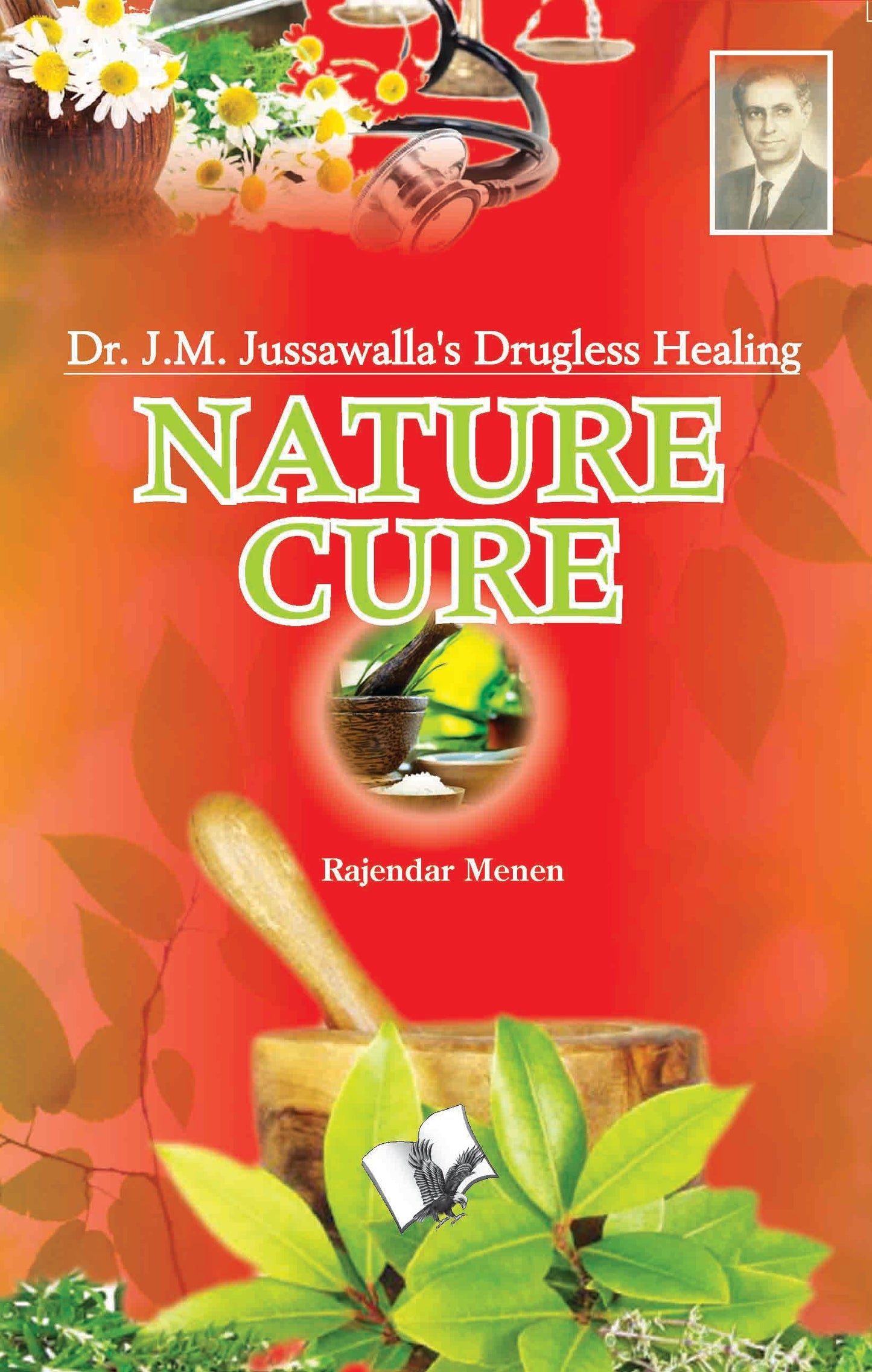 Nature Cure by Rajender Menen