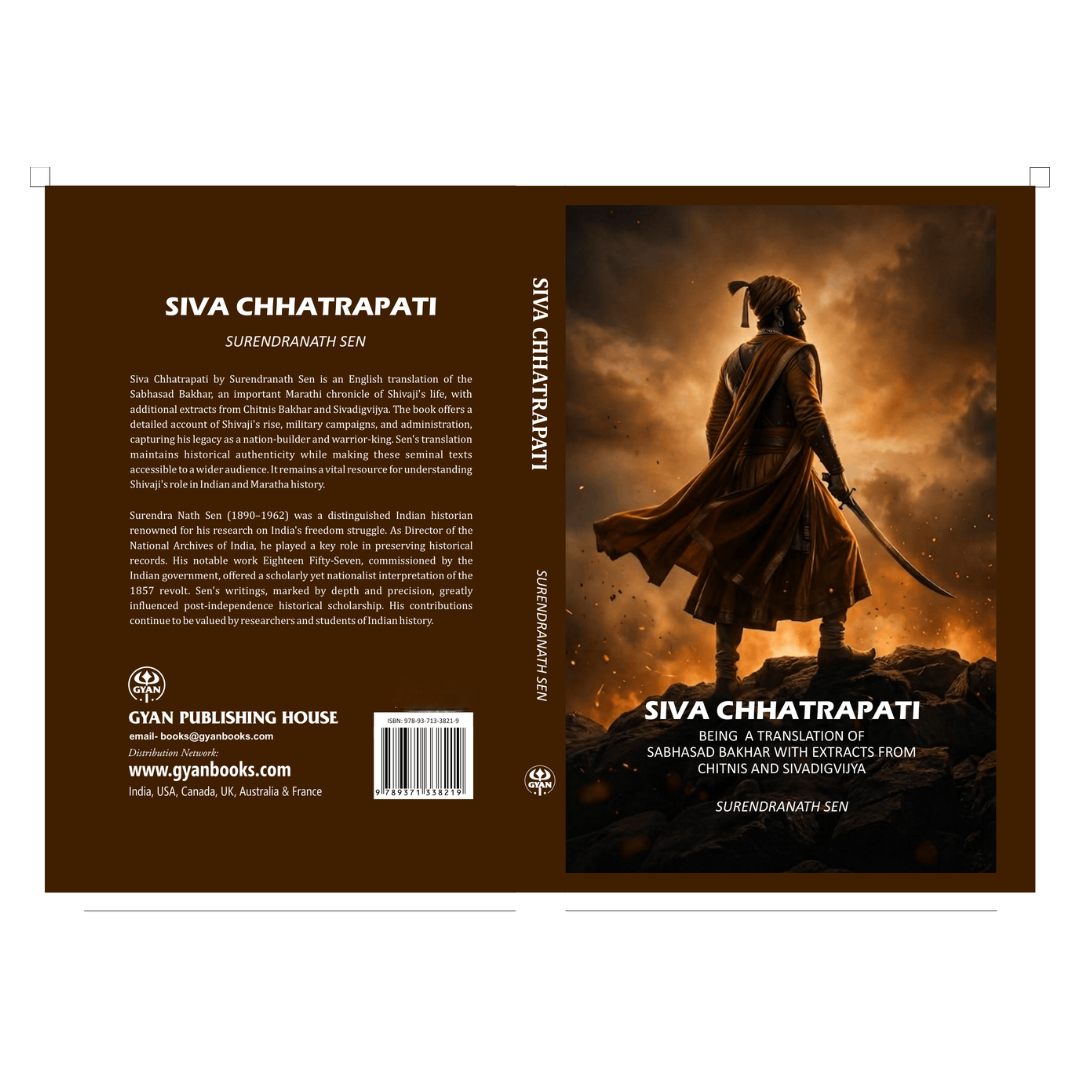 Siva Chhatrapati: Being A Translation Of Sabhasad Bakhar With Extracts From Chitnis And Sivadigvijya - Gyan Books