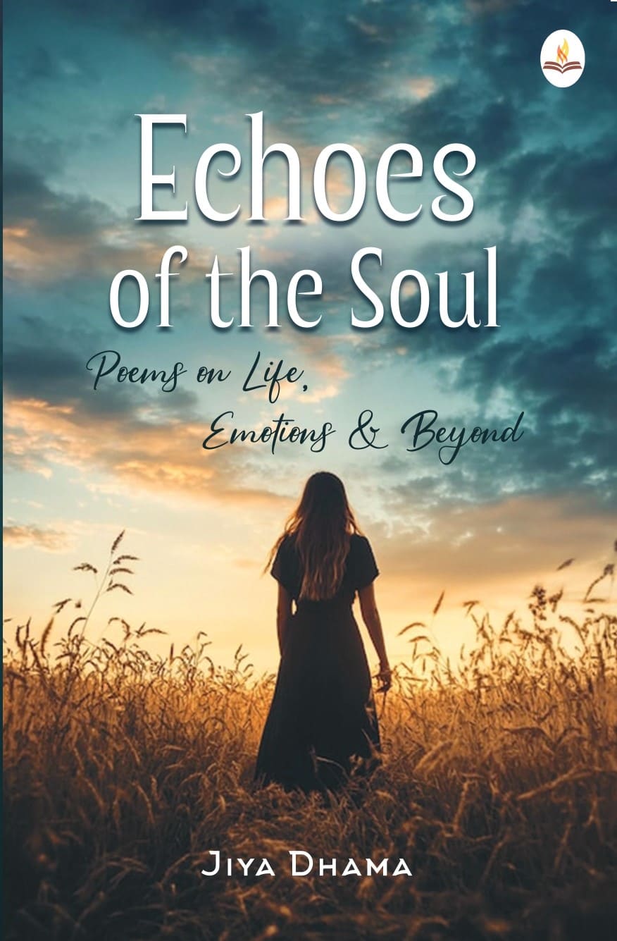 Echoes of the Soul - Jiya Dhama
