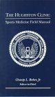 The Hughston Clinic Sports Medicine Field Manual by Champ Baker, Fred, Flandry, John Henderson,