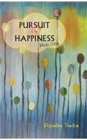 Pursuit of Happiness: made easy - Rajendra Tandon