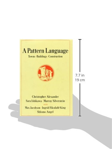 A Pattern Language: Towns, Buildings, Construction (Center for Environmental Structure Series)
