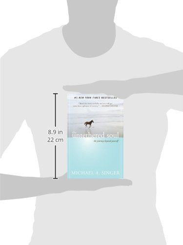 The Untethered Soul: The Journey Beyond Yourself 
