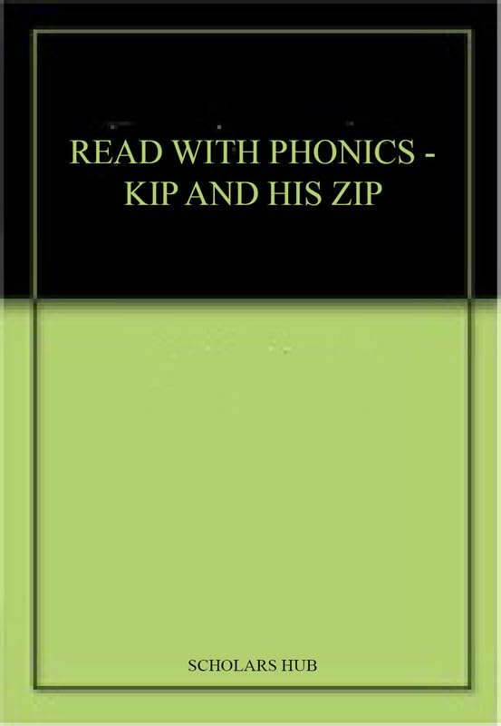 Read With Phonics-Kip And His Zip.