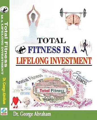 Total Fitness is a Lifelong Investment Paperback  1 January 2023