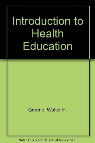 Introduction To Health Education by Greene Walter ,