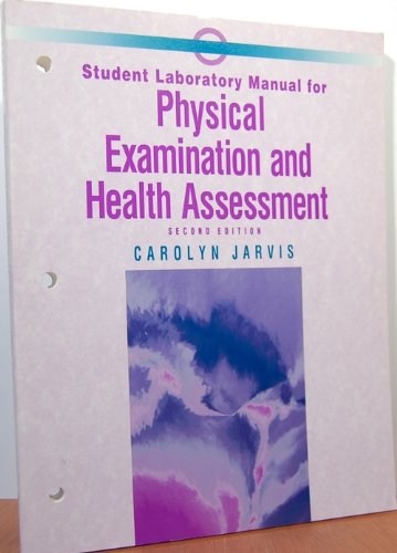 Physical Examination and Health Assessment by Jarvis ,