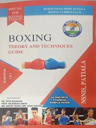 Boxing - Theory and Techniques Guide (Along with PYQ/MCQ/Simple Paper) Semester - I & II Paperback  28 January 2025
