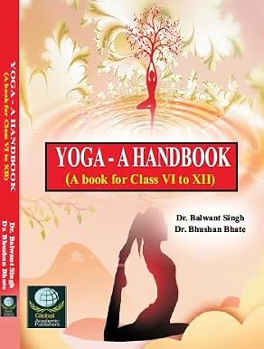 Yoga - A Handbook (A Book For Class VI to XII) Paperback  1 January 2023
