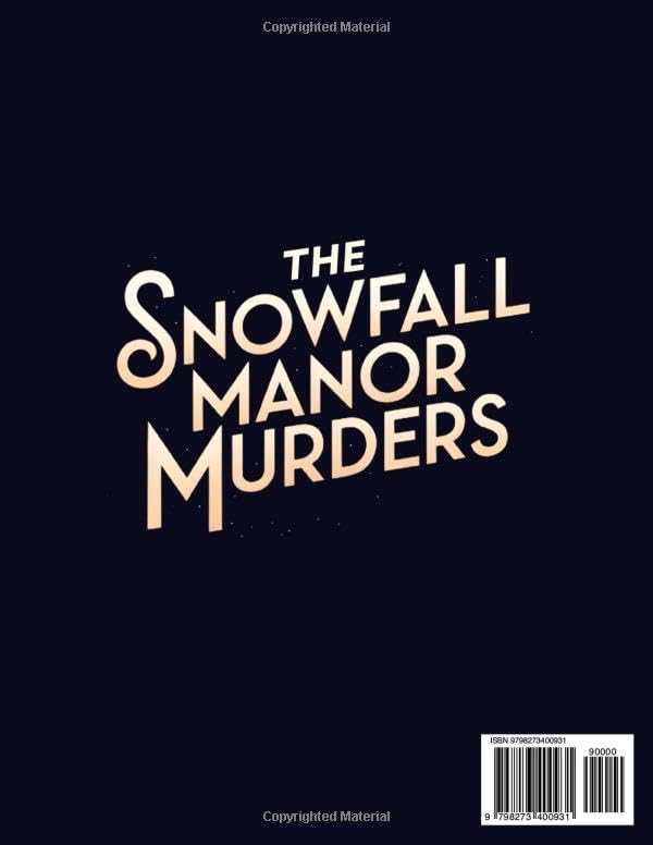 The Snowfall Manor Murders – The Advent Calendar Whodunit Mystery: An Interactive Christmas Escape Room Novel with 24 Puzzles and Clues for Mystery Lovers