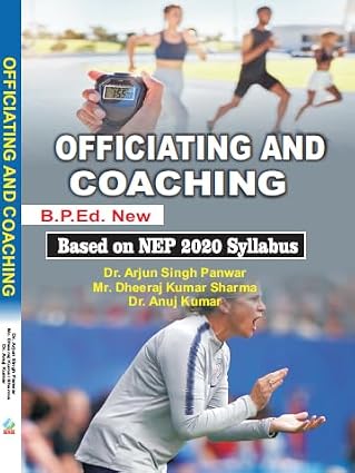 Officiating and Coaching/B.P.Ed. New Syllabus (Based on NEP 2020) Paperback  1 January 2023