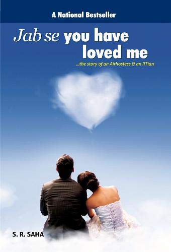 Jab se You have loved me - S R Saha