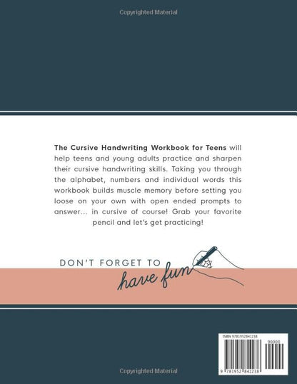 The Cursive Handwriting Workbook for Teens: Learn the Art of Penmanship in this Cursive Writing Practice book with Motivational Quotes and Activities for Young Adults and Teenagers