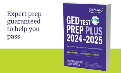 GED Test Prep Plus 2024-2025: Includes a Diagnostic Pretest, 2 Full Length Practice Tests, 1000+ Practice Questions, and 60+ Online Videos (Kaplan Test Prep)