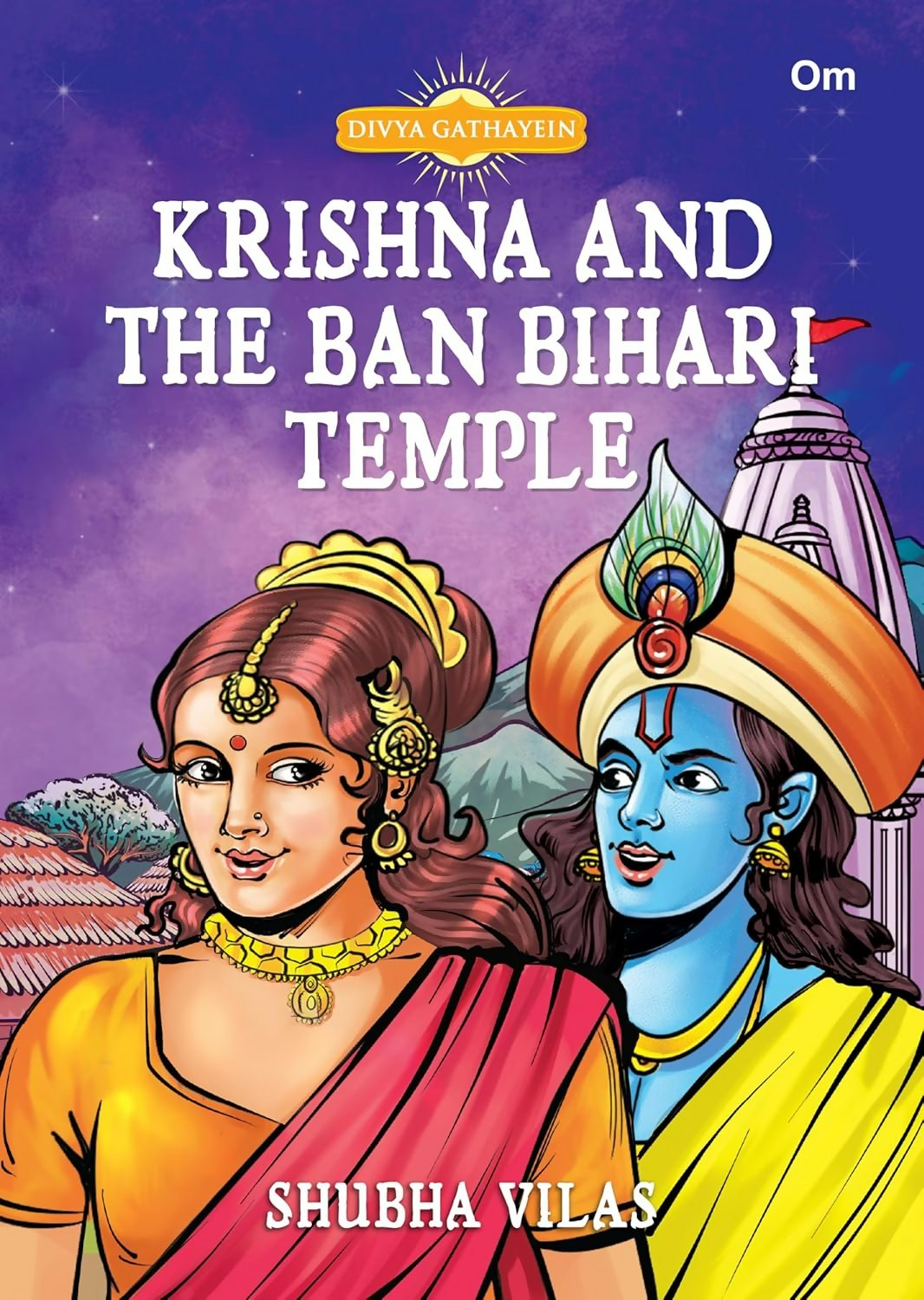 Divya Gathayein Krishna And The Ban Bihari Temple - Om Books