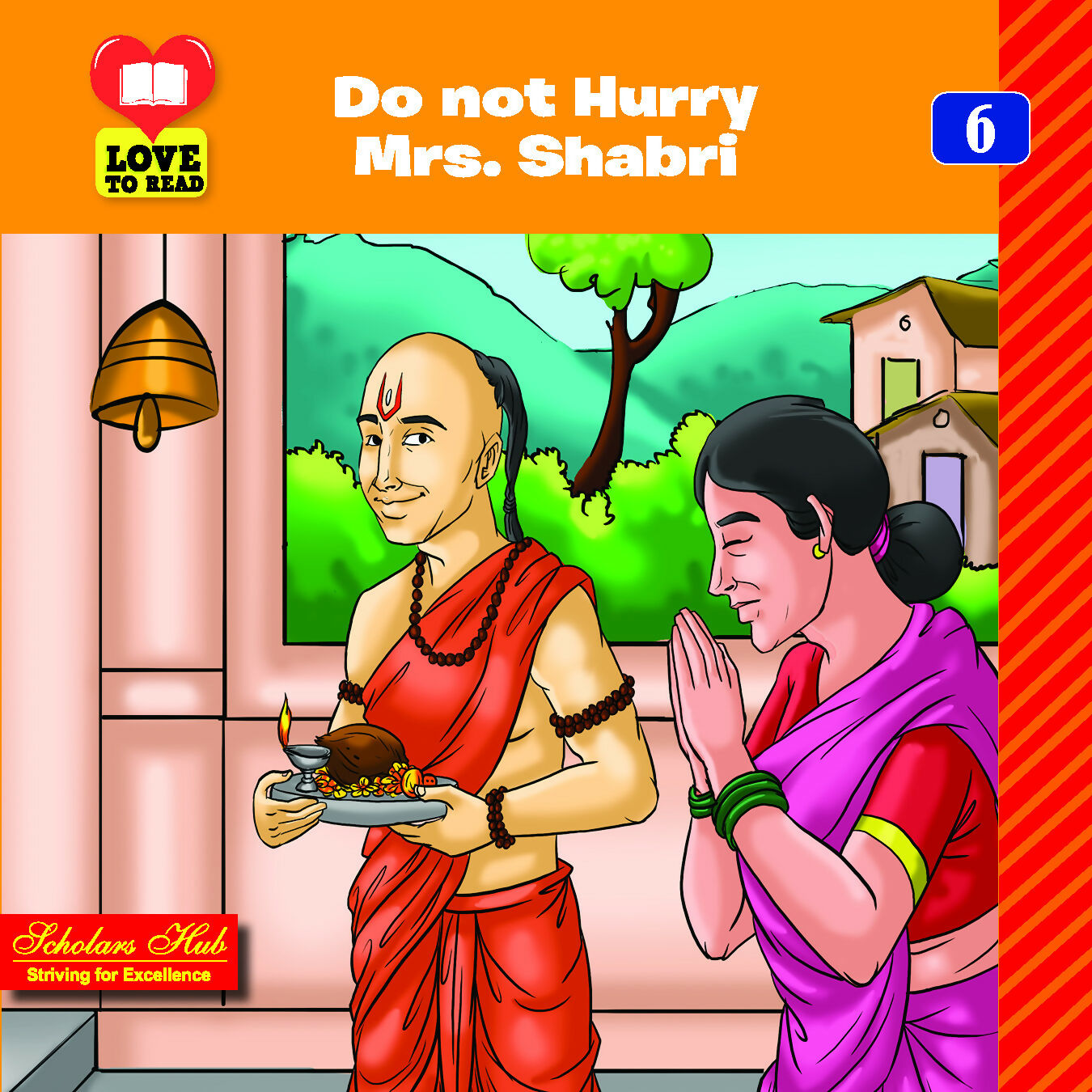 Love To Read Series- Do Not Hurry Mrs. Shabri-6.