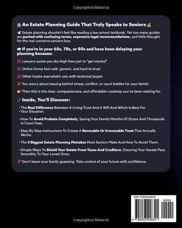 Living Trusts, Wills & Estate Planning for Seniors - The Complete 3-in-1 Guide: Protect Your Assets, Avoid Probate & Create an Estate Plan Without Costly Lawyers or Family Drama (+Will & Trust Forms) 