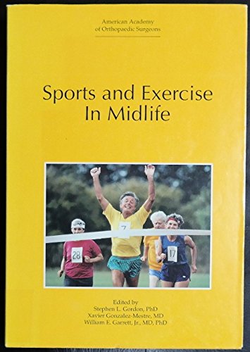 Sports And Exercise In Midlife: Seminar Catalunya, Spain July 1992 by Gordon Stephen L,
