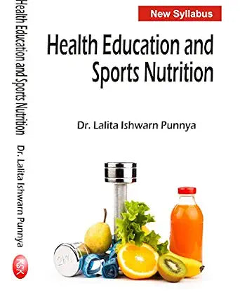 Health Education and Sports Nutrition- NEW SYLLABUS Paperback  1 January 2017