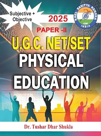 U.G.C. NET/SET PHYSICAL EDUCATION PAPER - II (Subjective+Objective) - 2025