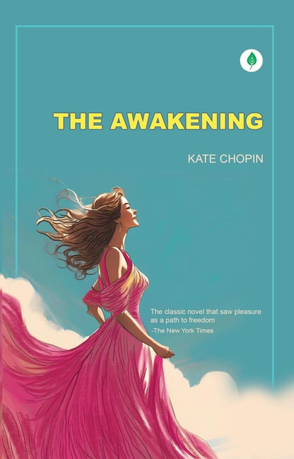 The Awakening - Kate Chopin