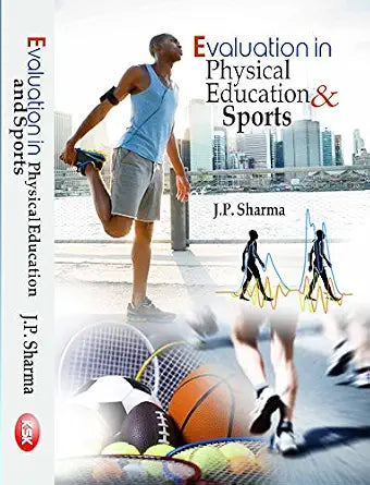 Evaluation in Physical Education and Sports Hardcover  1 January 2006