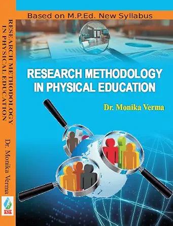 Research Methodology in Physical Education - Based on M.P.Ed. New Syllabus Hardcover  12 May 2025