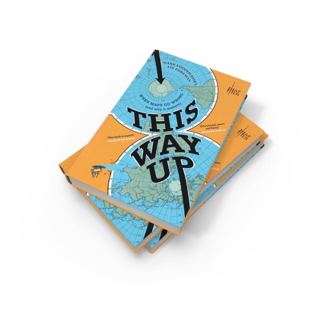 This Way Up: When Maps Go Wrong (And Why It Matters) 