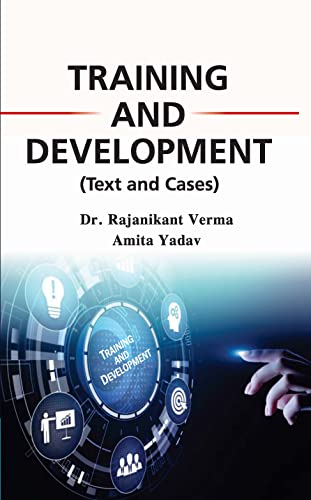 Training and Development (Text and Cases)
