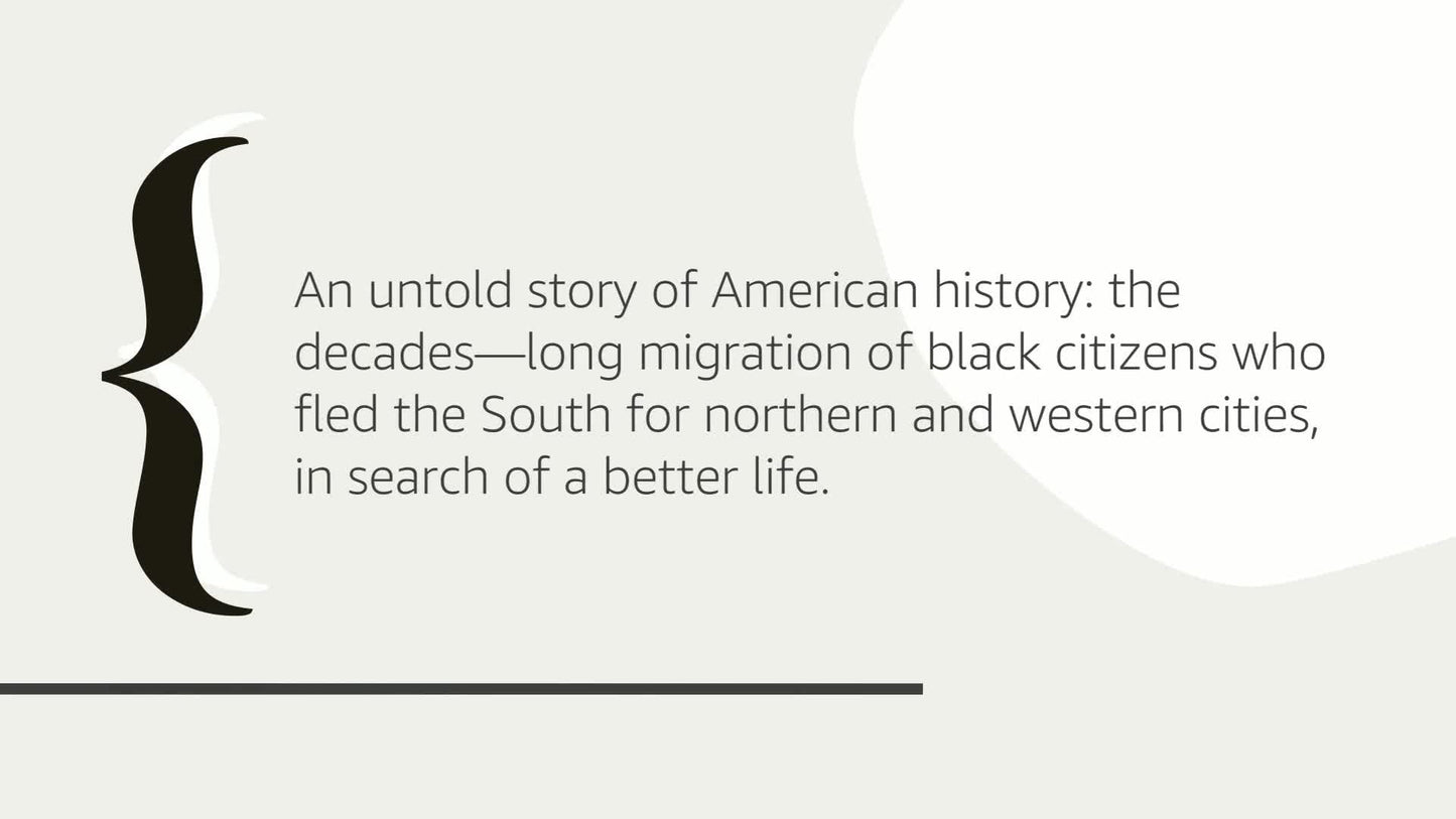 The Warmth of Other Suns: The Epic Story of America's Great Migration 