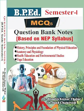 B.P.Ed. Guide Semester - II (MCQs Question Bank Notes) Based on NEP Syllabus