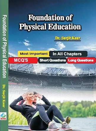 Foundation of Physical Education Paperback  23 September 2024