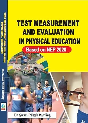 Test Measurement and Evaluation in Physical Education (Based on NEP 2020) Hardcover  1 January 2024