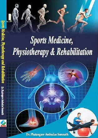 Sports Medicine, Physiotherapy and Rehablitation Hardcover  1 January 2024