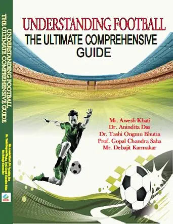 Understanding Football: The Ultimate Comprehensive Guide Hardcover  25 February 2025
