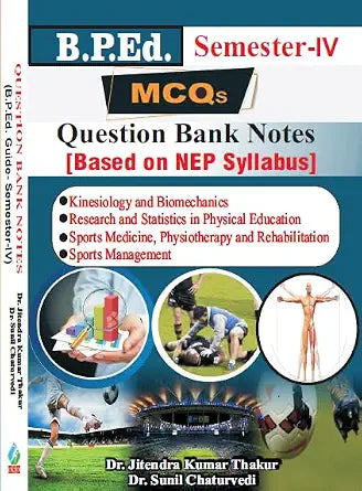 MCQs B.P.Ed. Guide Semester - IV (Question Bank Notes) Based on NEP Syllabus