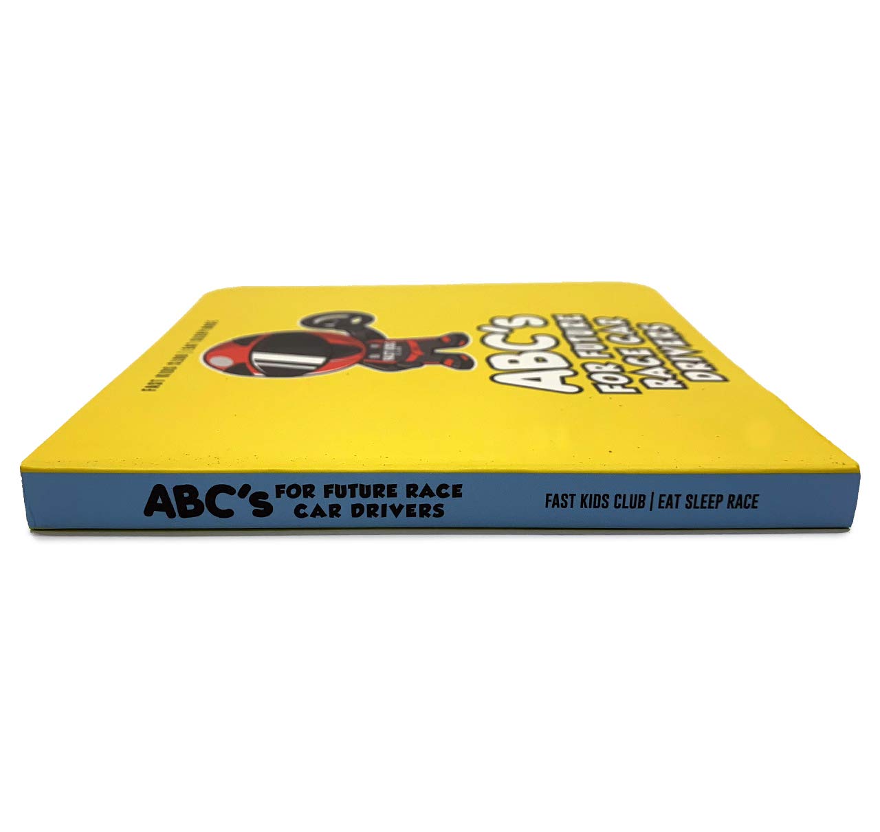 ABC's For Future Race Car Drivers Alphabet Book (Baby Book, Children's Book, Toddler Book) 