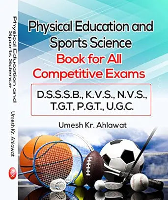 Physical Education and Sports Science (Book for All Competitive Exams D.S.S.S.B., K.V.S., N.V.S., T.G.T, P.G.T., U.G.C.) Unknown Binding  1 January 2023
