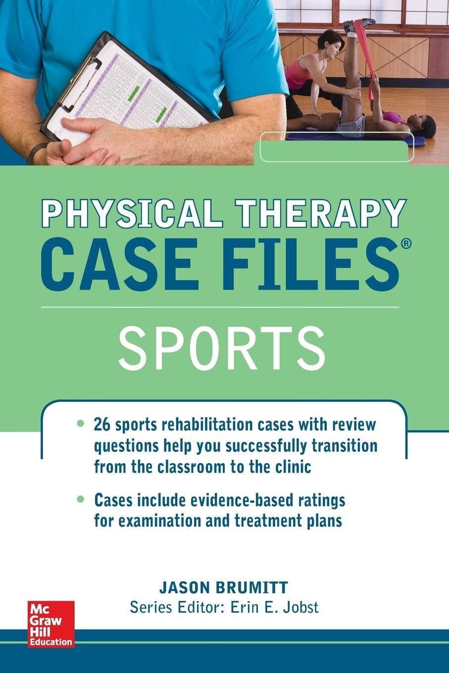 Physical Therapy Case Files, Sports (LANGE Case Files) by Jason Brumitt, Erin Jobst ,