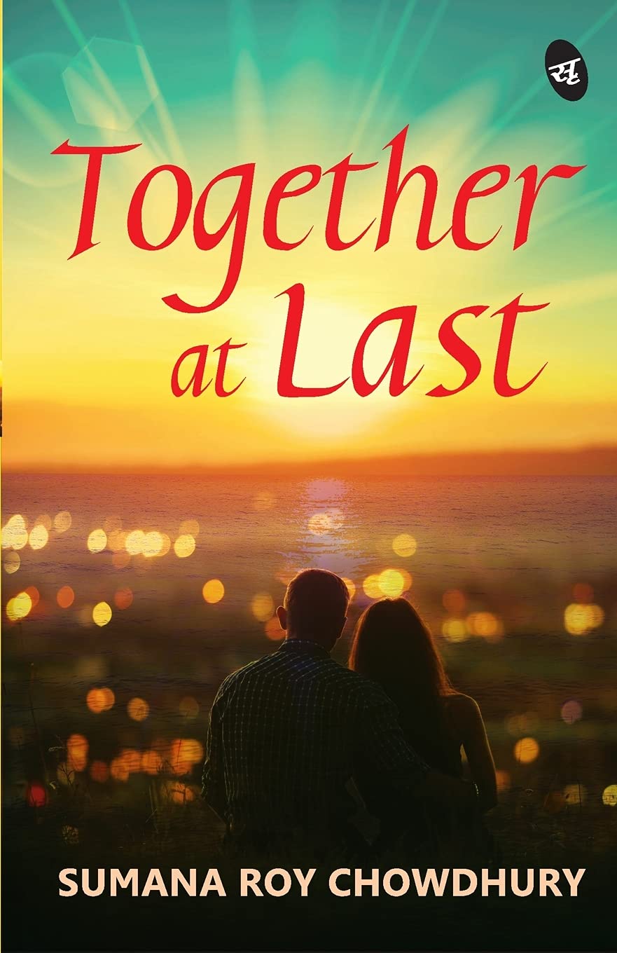 Together At Last - Sumana Roy Chowdhury