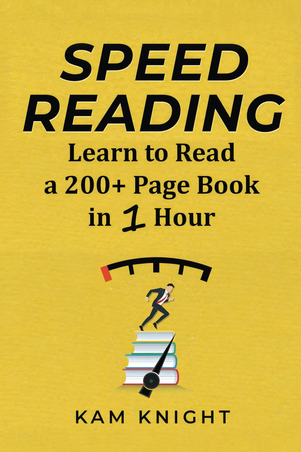 Speed Reading: Learn to Read a 200+ Page Book in 1 Hour (Mental Performance) 