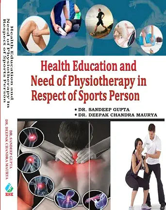 Health Education and Need of Physiotherapy in Respect of Sports Person Hardcover  1 January 2022