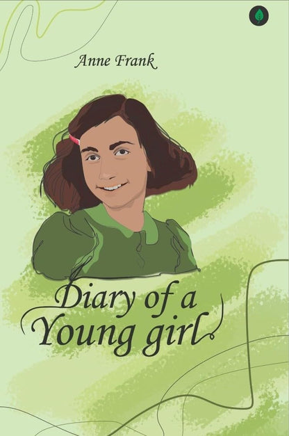 Diary Of A Young Girl - Anne Frank